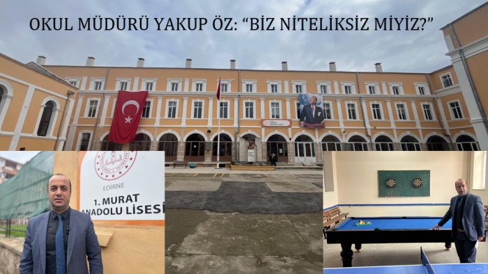 1. MURAT ANADOLU LİSESİ MÜDÜRÜ ÖZ: “ELEŞTİRİLER GERÇEĞİ YANSITMIYOR”