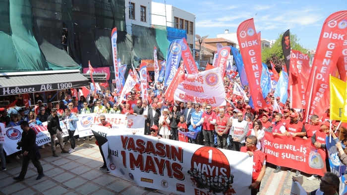 EDİRNE’DE 1 MAYIS COŞKUSU