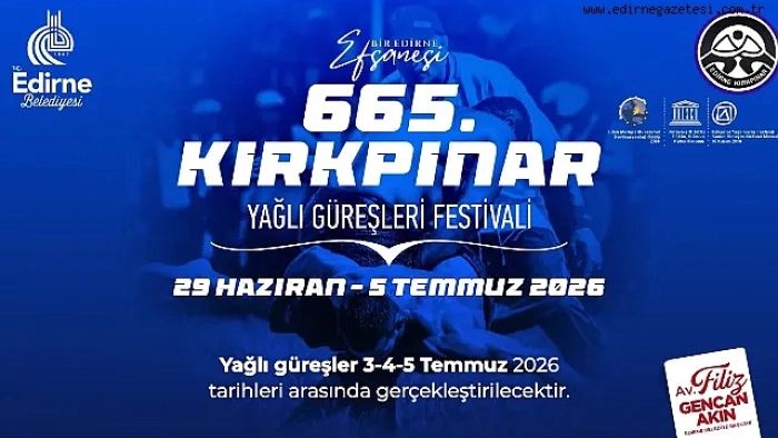 665. KIRKPINAR YAĞLI GÜREŞLERİ'NİN TARİHİ BELLİ OLDU!
